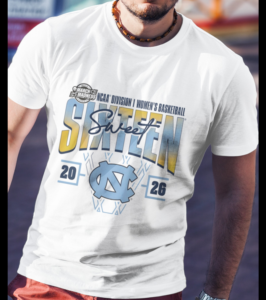 2026 NCAA Division I Women's Basketball March Madness Sweet Sixteen North Carolina Tar Heels T-Shirt