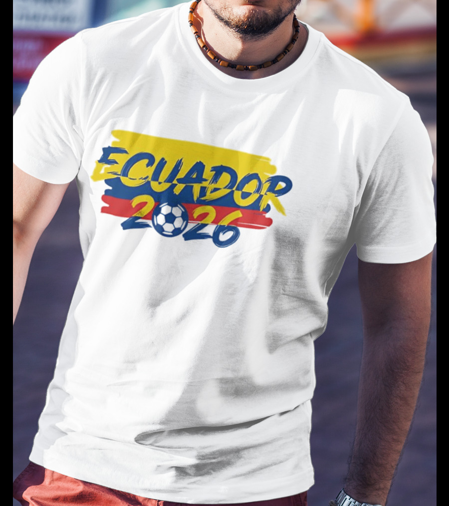 Ecuador 2026 Soccer Ball Ecuadorian National T-Shirt