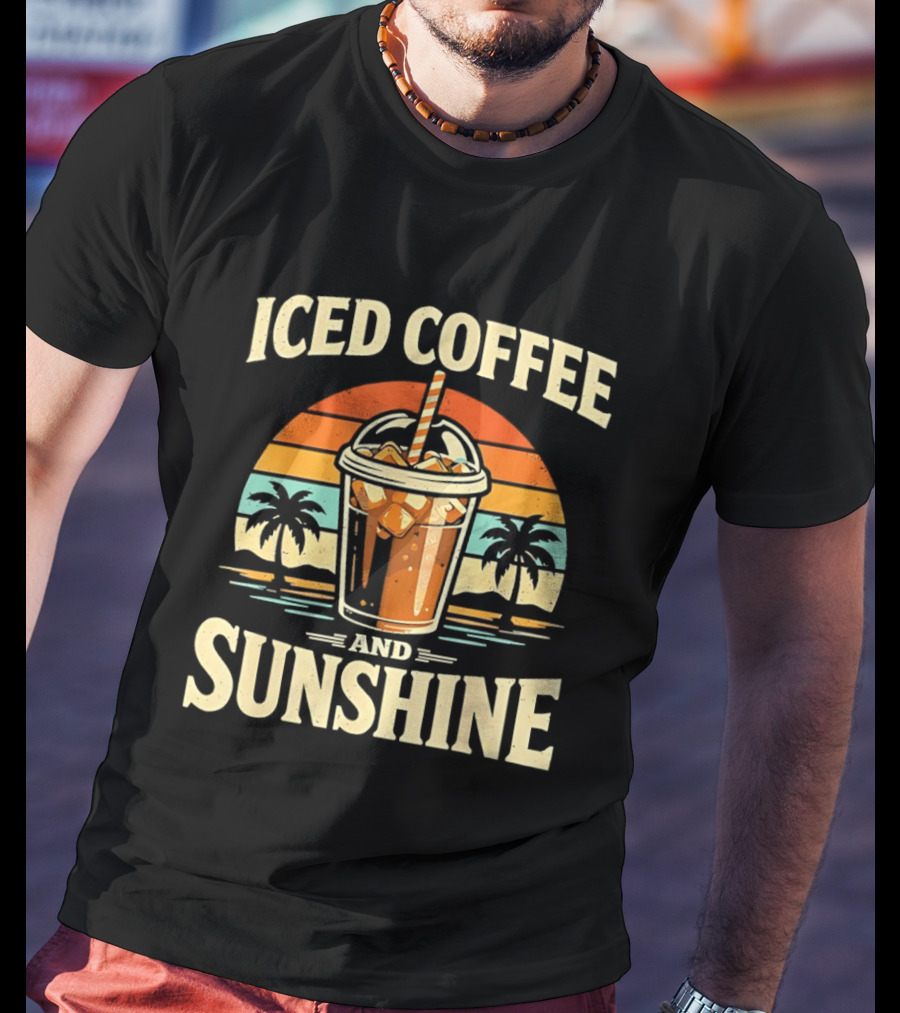 Iced Coffee And Sunshine Beach Vibes With Palm Trees And Sunset T-Shirt
