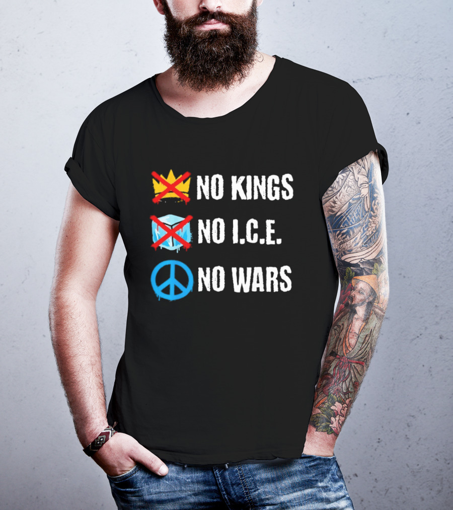 No Kings No I.C.E No Wars Peace Symbol Crossed Out Crown And Ice Block T-Shirt