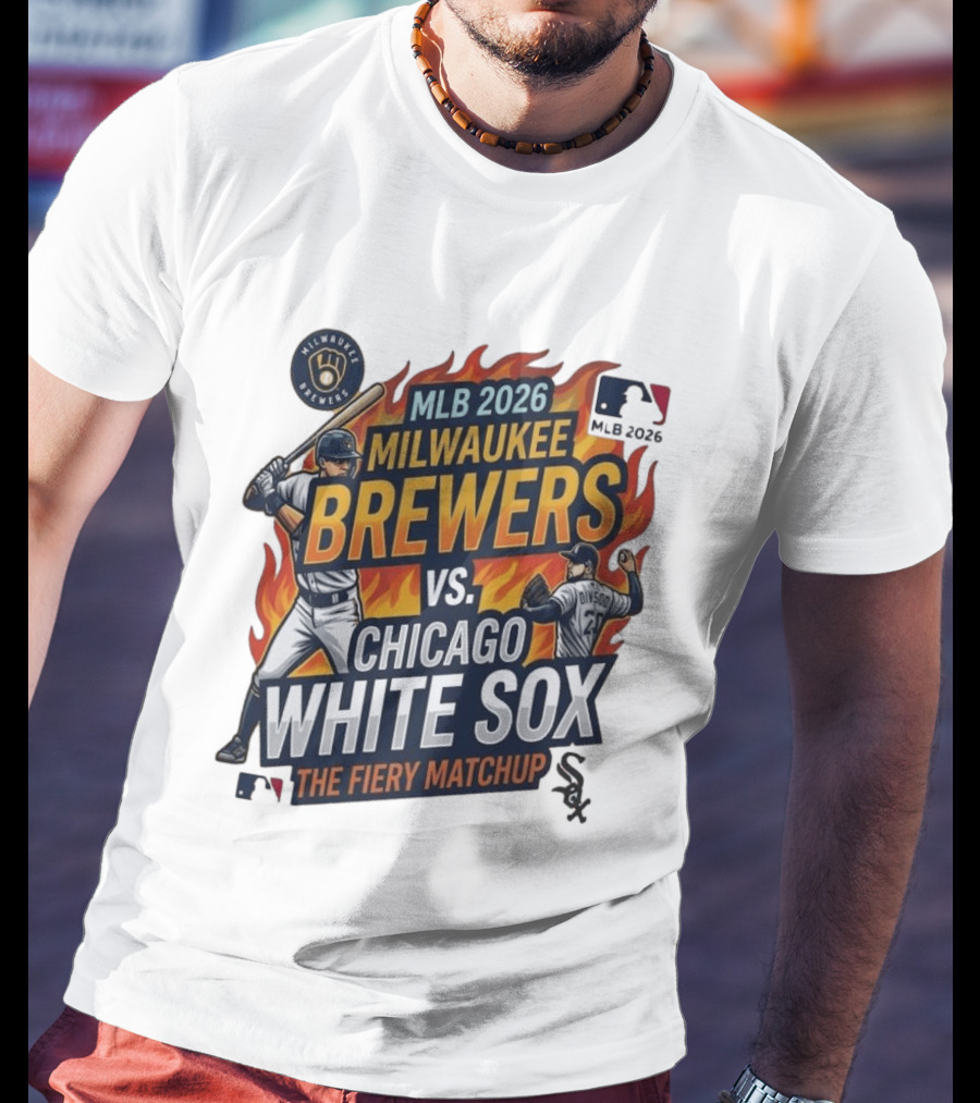MLB 2026 Milwaukee Brewers Vs Chicago White Sox The Fiery Matchup T-Shirt