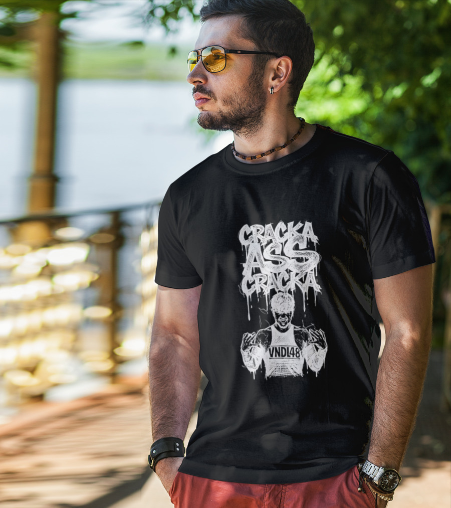 Cracka Ass Cracka VNDL48 Bold Statement Text Dripping T-Shirt