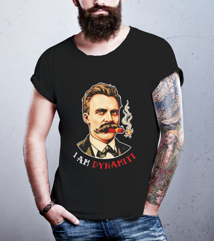 Friedrich Nietzsche I Am Dynamite Firecracker T-Shirt