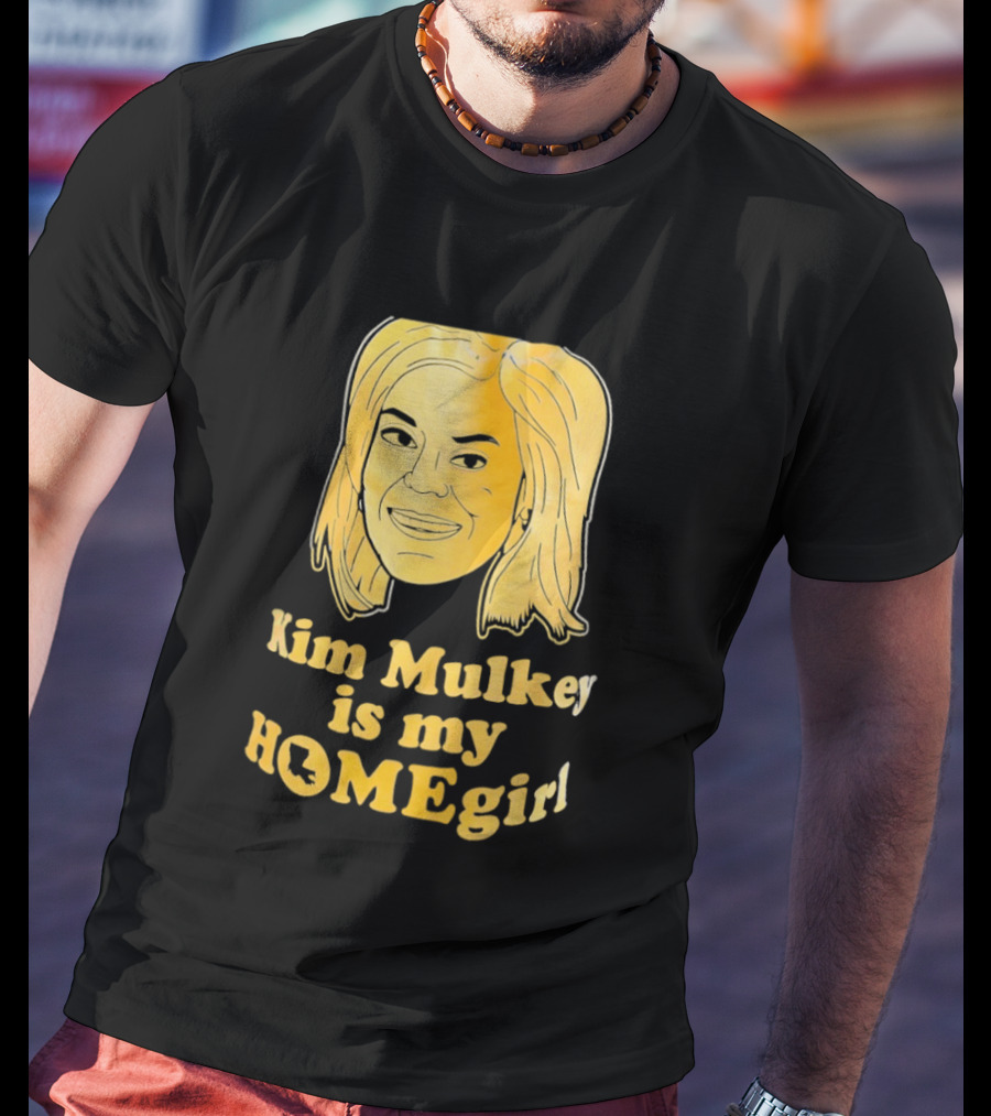 Kim Mulkey Is My Homegirl Face Motivational Fan Support T-Shirt