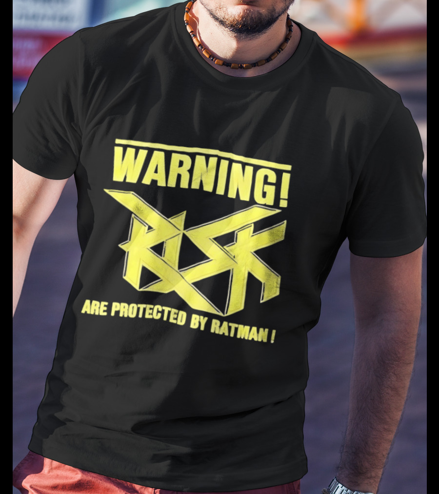WARNING Risk Are Protected By Ratman T-Shirt