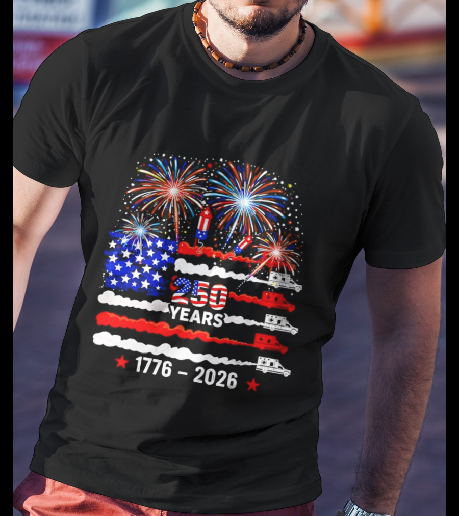 250th Years Freedom 1776 2026 US Flag Fireworks Ambulance Celebration T-Shirt
