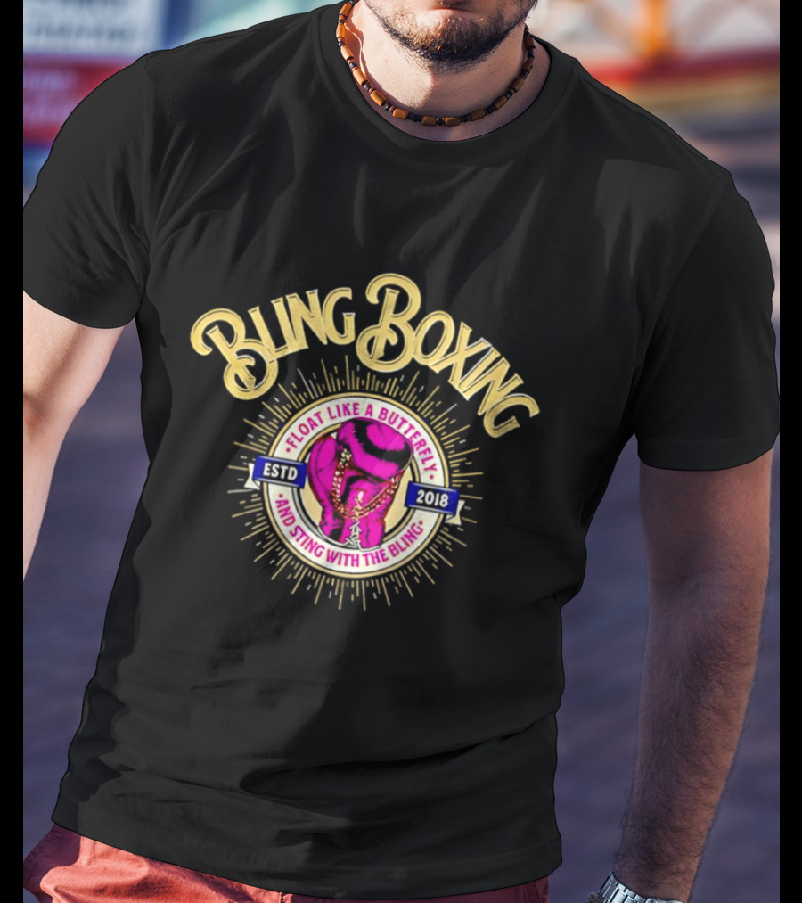 Bling Boxing Float Like A Butterfly Sting With The Bling Estd 2018 T-Shirt