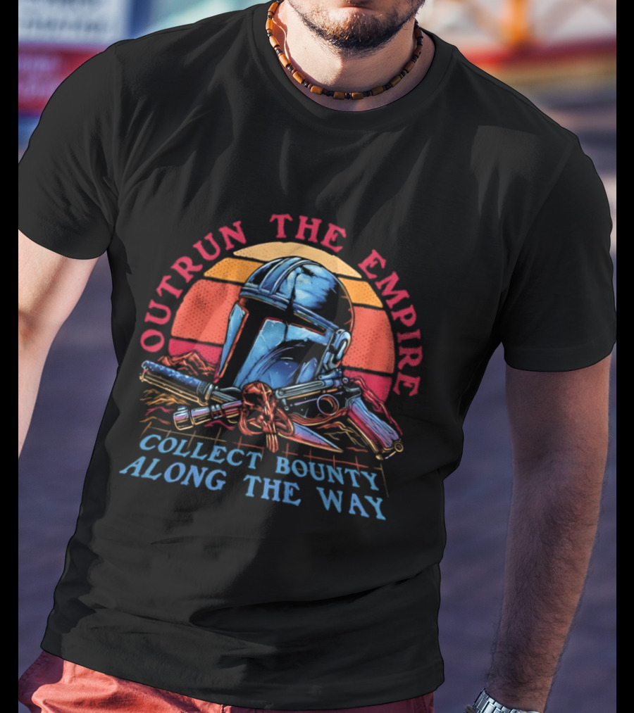Outrun The Empire Collect Bounty Along The Way Din Djarin Helmet And Blasters T-Shirt