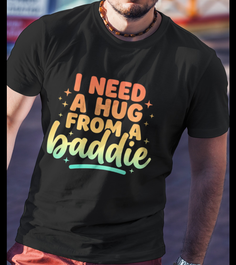 I Need A Hug From A Baddie Gradient Pastel Star Aesthetic T-Shirt