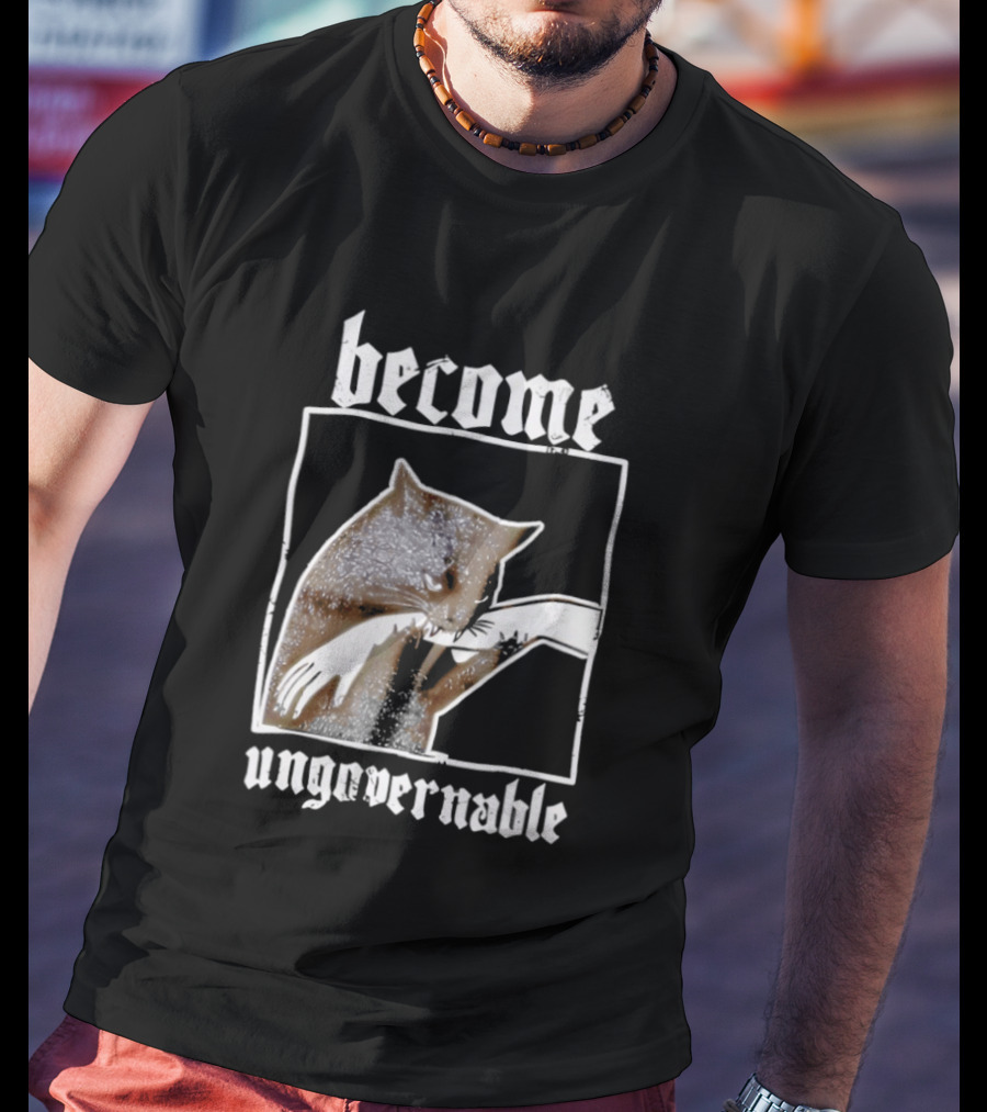 Become Ungovernable Cat Biting Hand T-Shirt