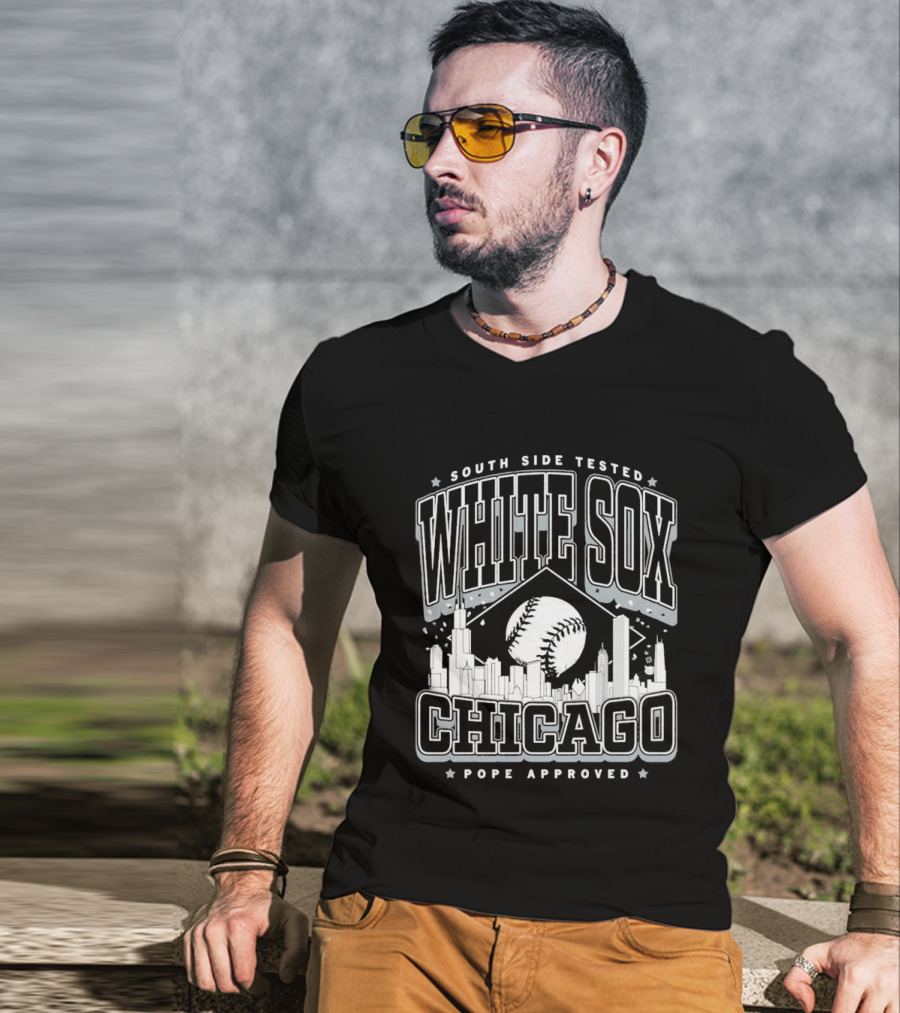 South Side Tested White Sox Chicago Pope Approved T-Shirt