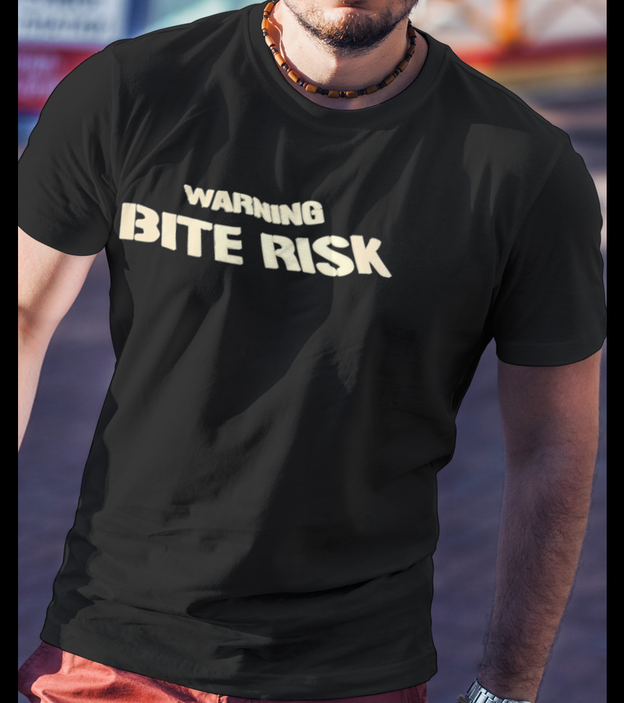 Warning Bite Risk T-Shirt