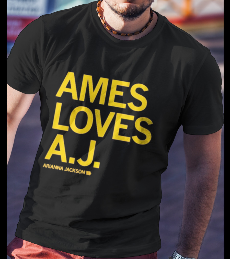 Ames Loves A J Arianna Jackson T-Shirt