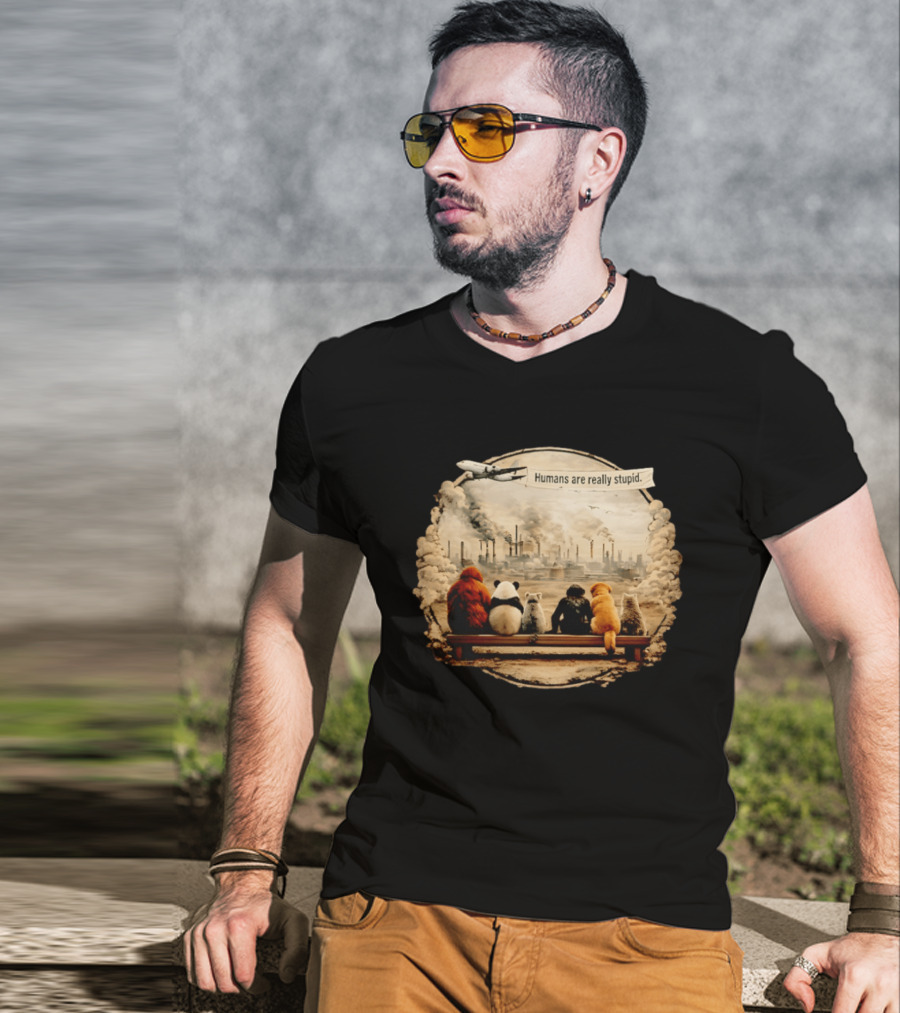 Humans Are Really Stupid Animals Ing Factory Smoke Pollution T-Shirt