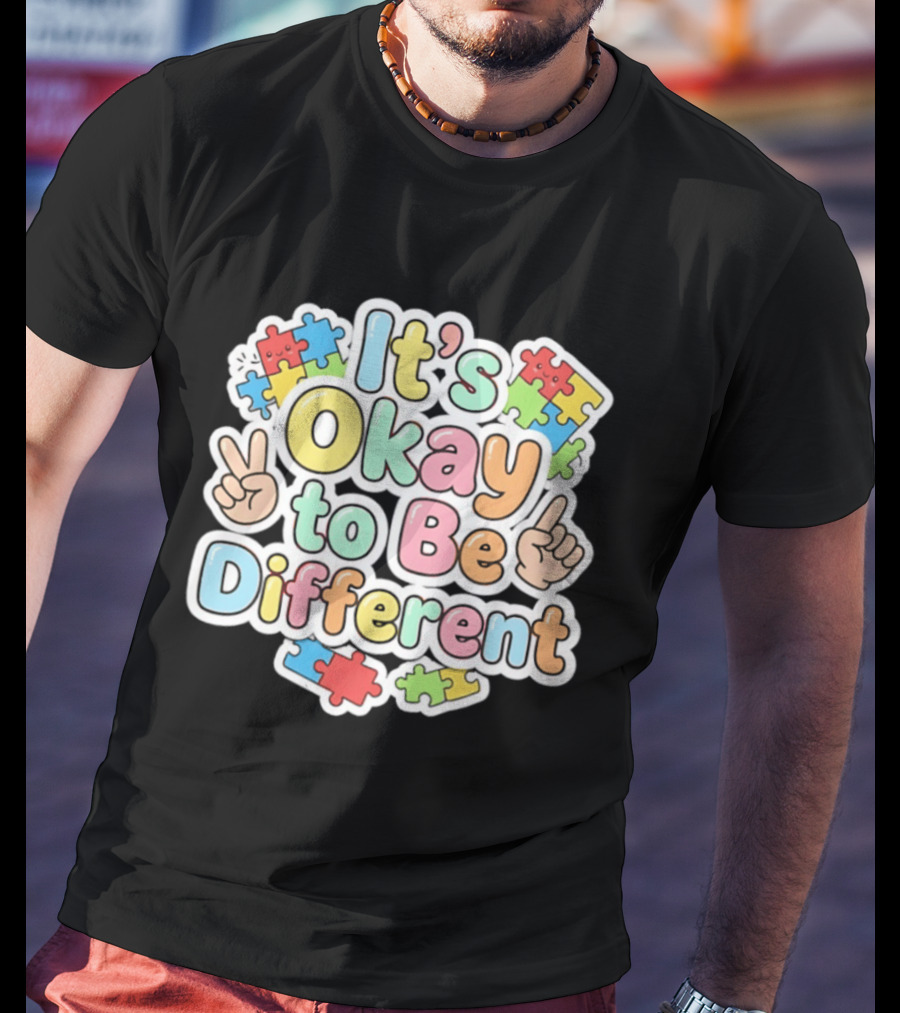 It's Okay To Be Different Autism Awareness Puzzle Pieces T-Shirt