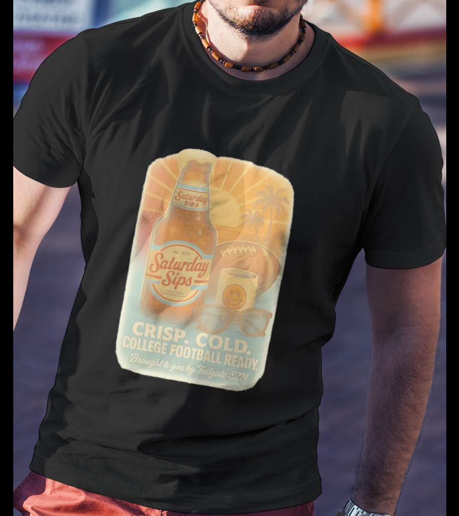 Saturday Sips Est 2022 Crisp Cold College Football Ready Tailgate SZN T-Shirt