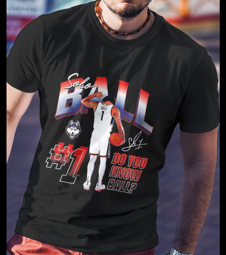Solo Ball UConn Huskies #1 Do You Know Ball Basketball T-Shirt