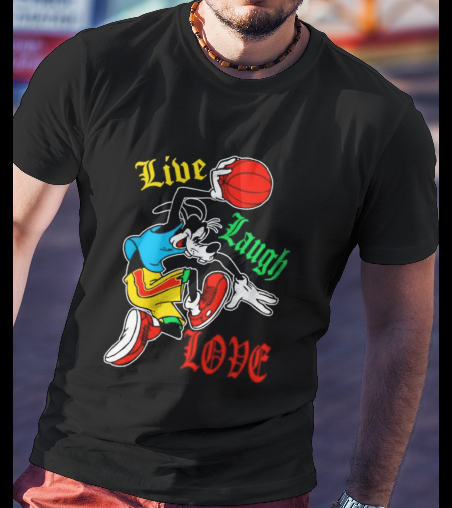 Live Laugh Love Goofy Basketball Colorful Dunk T-Shirt