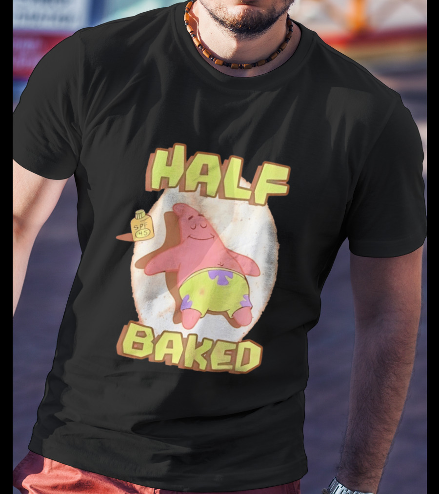 Patrick Star Half Baked SPF 45 Sunscreen Relaxation T-Shirt