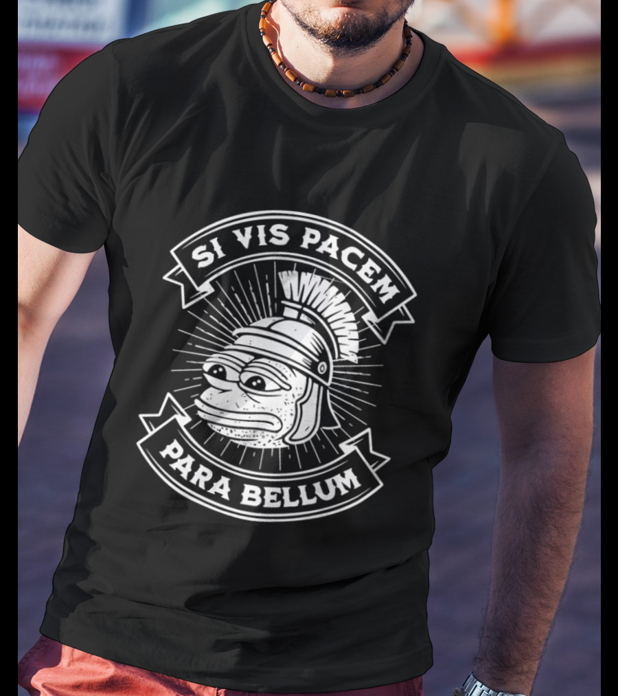Pepe Roman Helmet Si Vis Pacem Para Bellum Latin Phrase T-Shirt