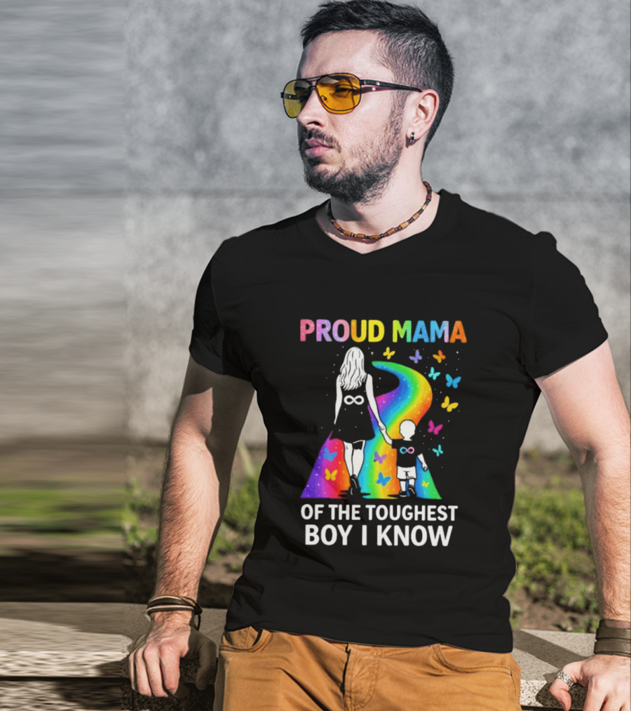 Proud Mama Of The Toughest Boy I Know Rainbow Infinity Butterflies T-Shirt