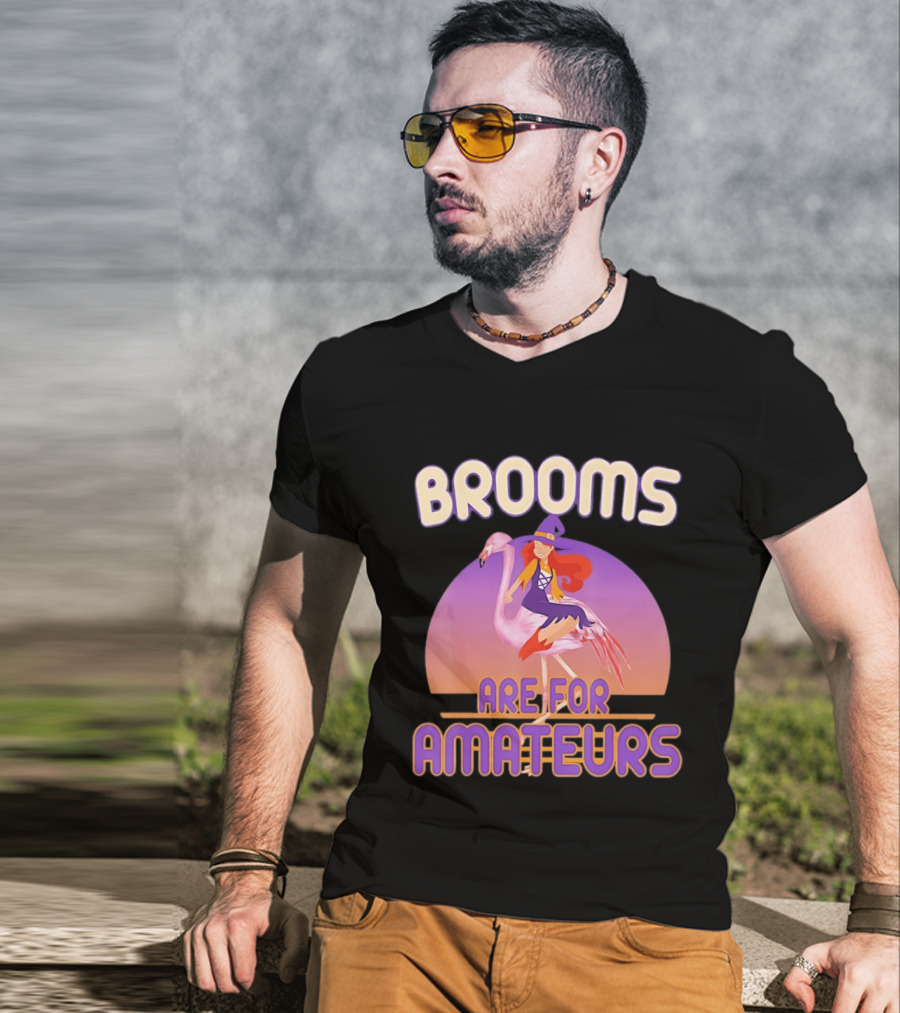 Brooms Are For Amateurs Witch Riding Flamingo T-Shirt