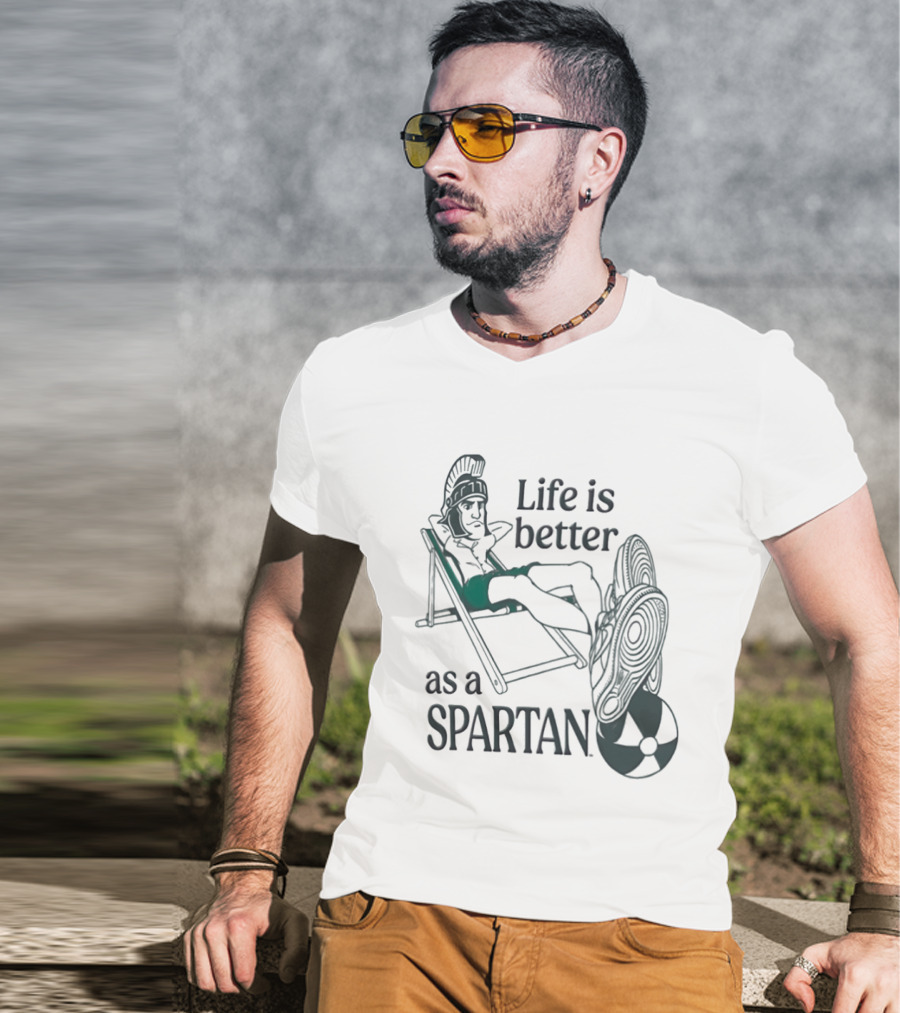 Michigan State Spartans Life Is Better As A Spartan Beach Relaxation T-Shirt