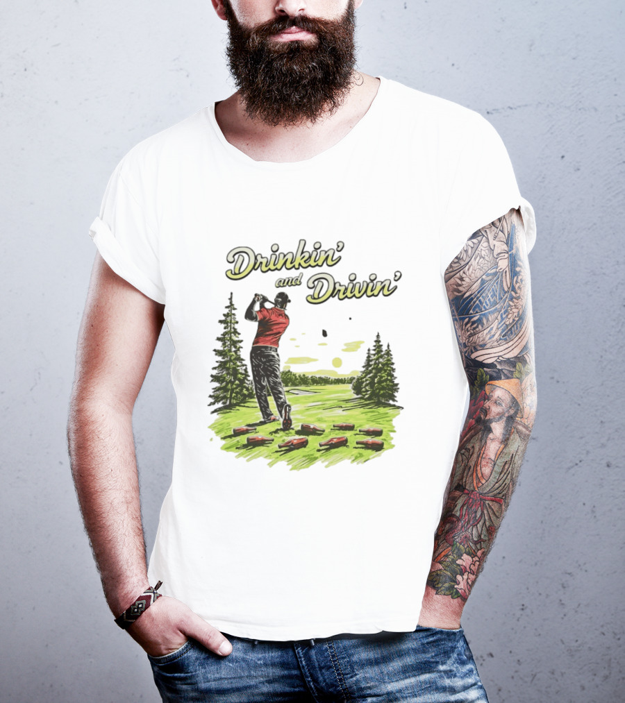 Drinkin' And Drivin' Golfer With Bottles On Golf Course T-Shirt