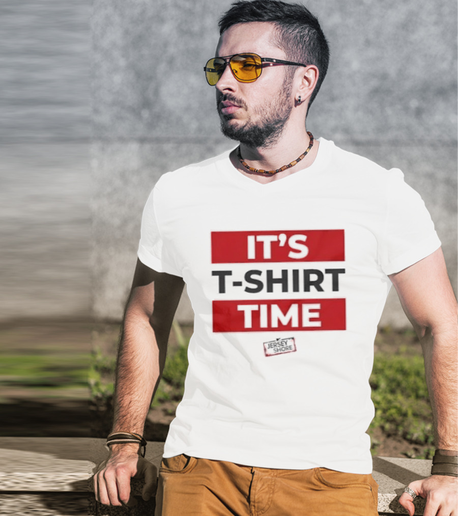 It's Time It's Time T-Shirt