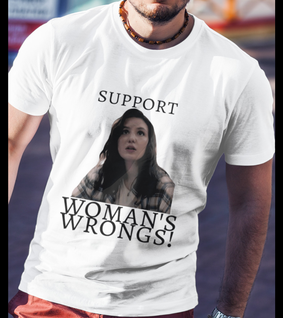 Sophie Nelisse Support Woman's Wrongs Empowerment T-Shirt