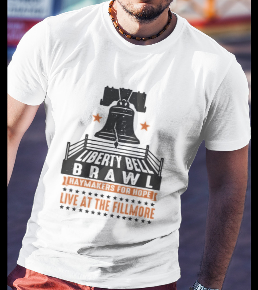 Liberty Bell Brawl Haymakers For Hope Live At The Fillmore Event T-Shirt
