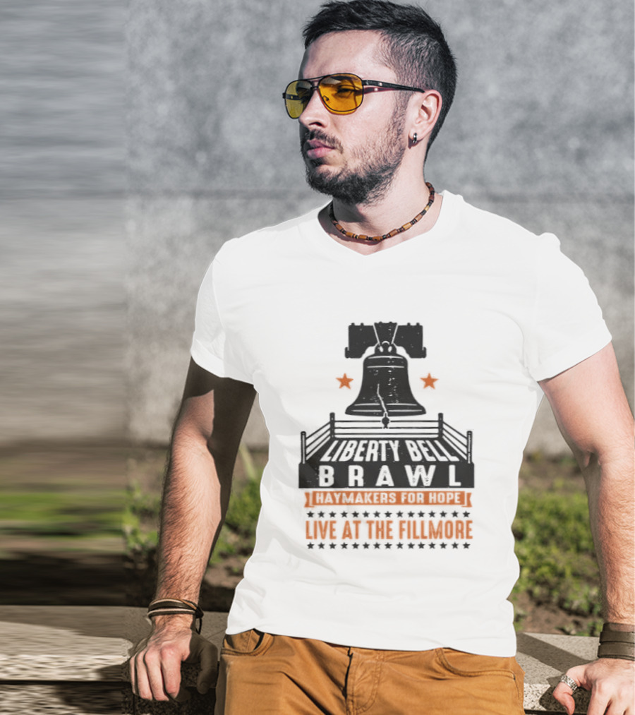 Liberty Bell Brawl Haymakers For Hope Live At The Fillmore Event T-Shirt