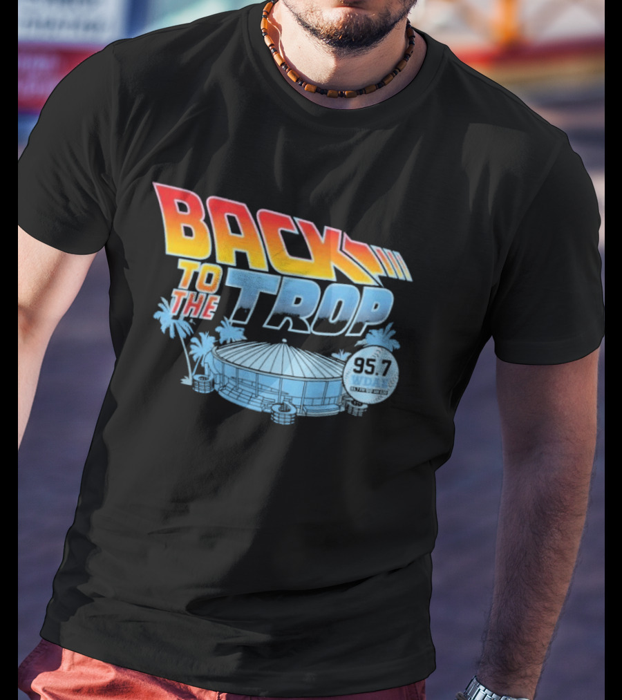Back To The Trop Tampa Bay Rays 95.7 WDAE Tropicana Field Palms T-Shirt