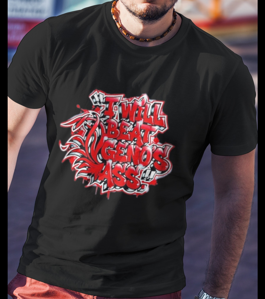 I Will Beat Geno's Ass South Carolina Coach Dawn Staley T-Shirt