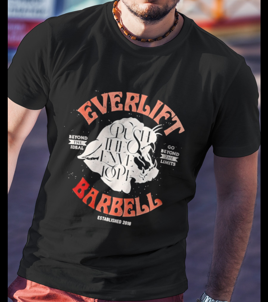 Everlift Barbell Push The Envelope Beyond The Ideal Go Beyond The Limits Established 2018 T-Shirt