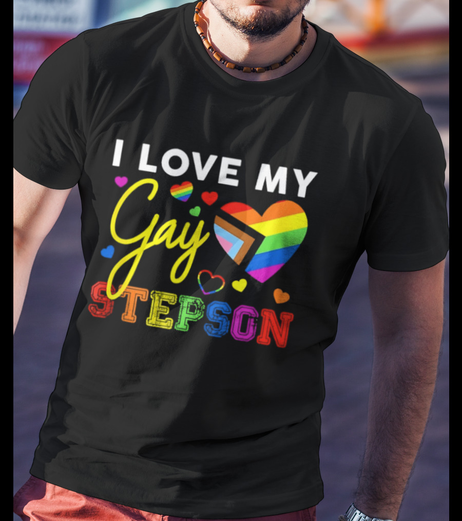 I Love My Gay Stepson LGBT Pride Rainbow Heart T-Shirt
