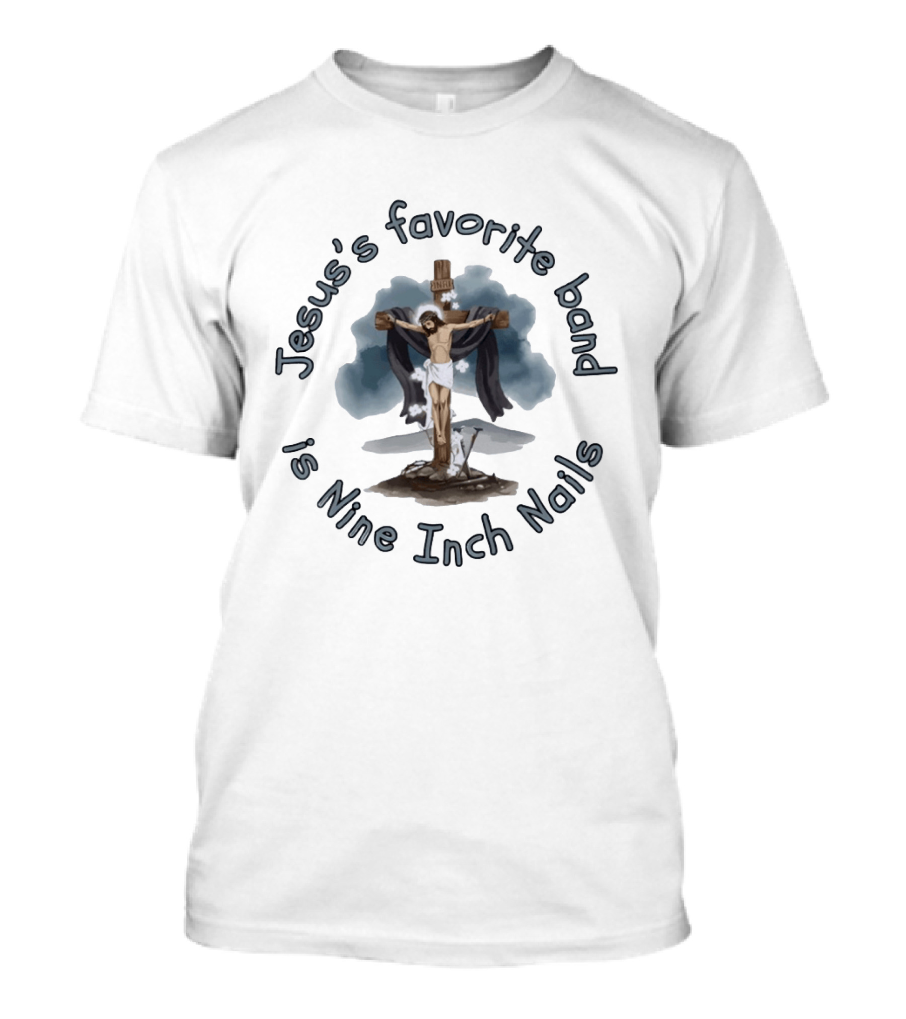 Jesus's Favorite Band Is Nine Inch Nails Jesus On Cross T-Shirt