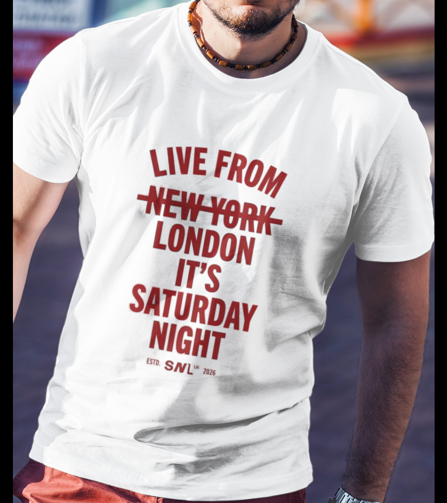 Live From London It's Saturday Night SNL 2026 T-Shirt