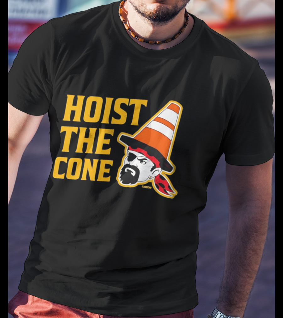 Pittsburgh Pirates Hoist The Cone Traffic Cone Hat Pirate T-Shirt