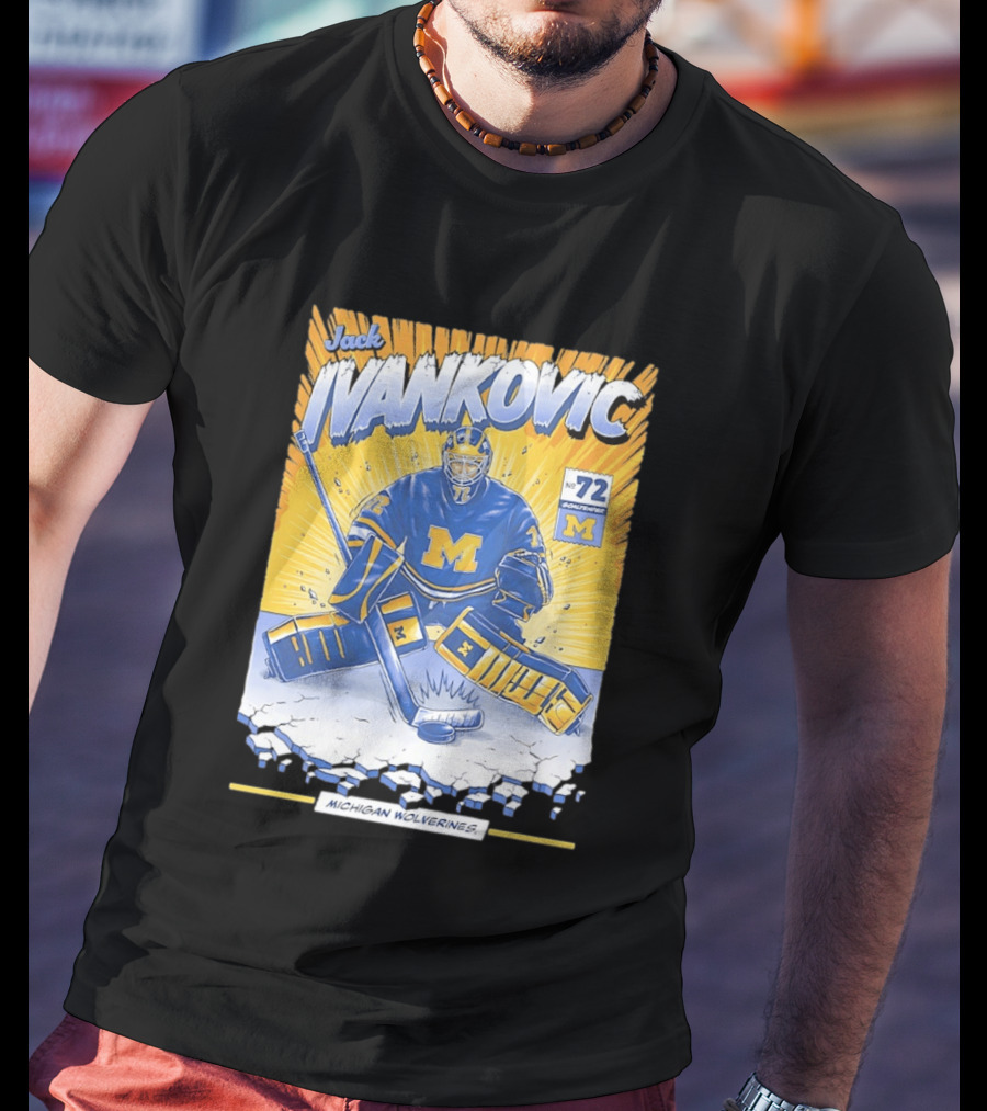 Jack Ivankovic Michigan Wolverines Hockey No 72 Goaltender 2026 T-Shirt