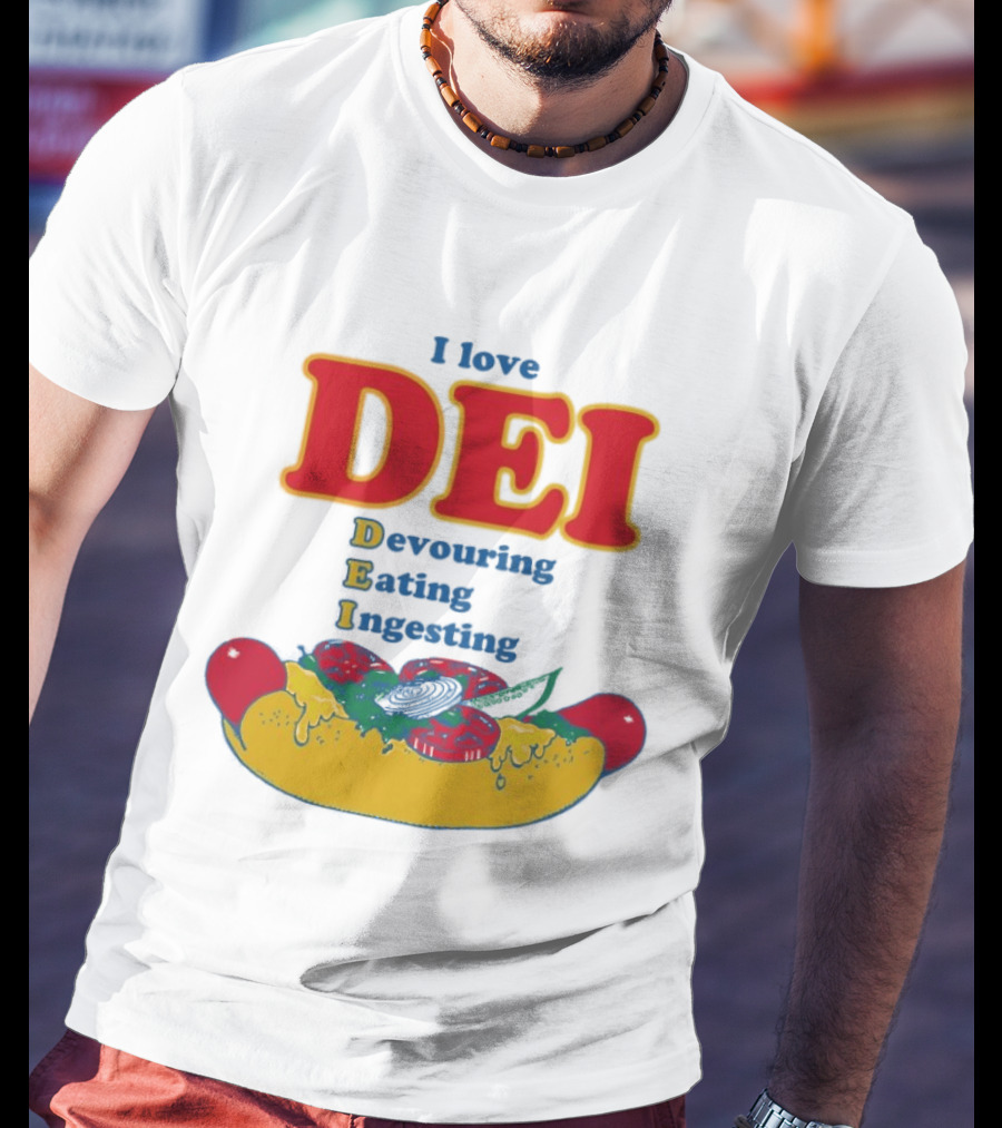 I Love DEI Devouring Eating Ingesting Hot Dog With Toppings T-Shirt