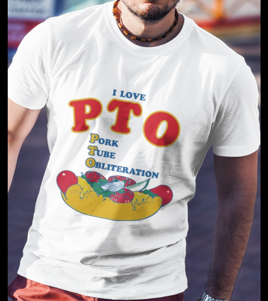 I Love PTO Pork Tube Obliteration Hot Dog Theme Cheese Tomato Lettuce T-Shirt
