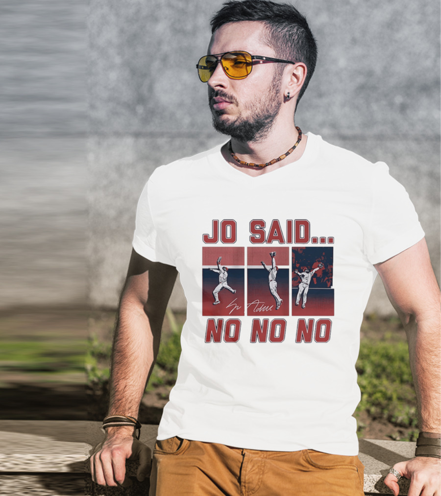 Jo Adell Los Angeles Angels Jo Said No No No T-Shirt