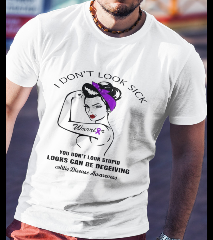I Don't Look Sick Warrior Purple Ribbon Colitis Disease Awareness Looks Can Be Deceiving T-Shirt