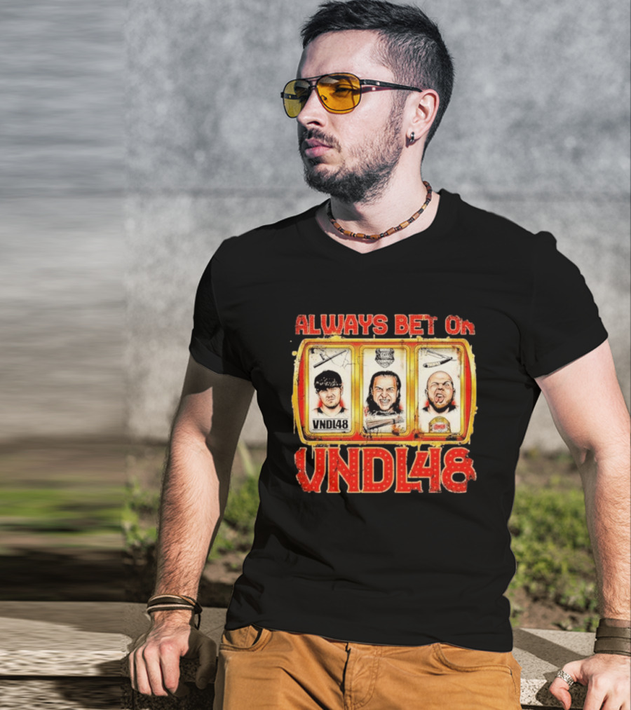 Always Bet On VNDL48 With Three Slot Machine Faces T-Shirt