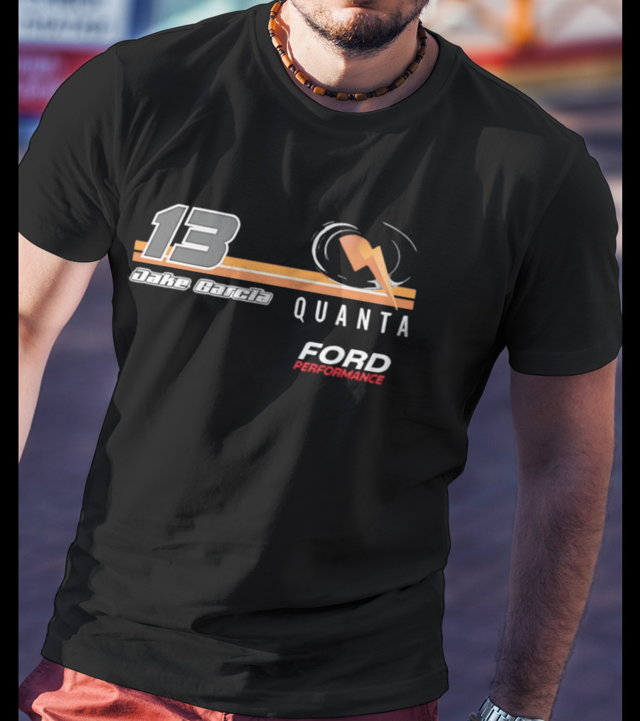 13 Jake Garcia Quanta Ford Performance Racing T-Shirt