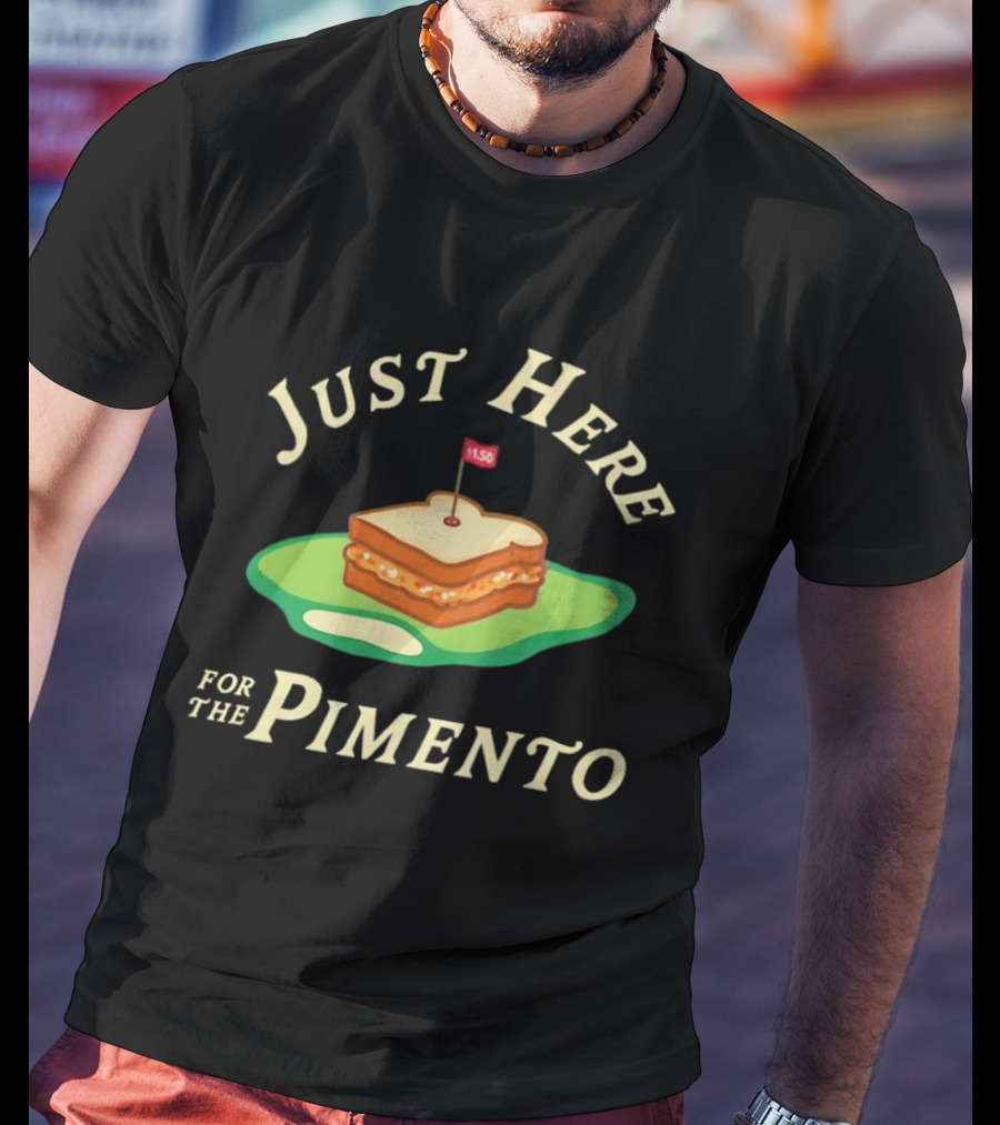 Just Here For The Pimento Sandwich Golf Course Flag T-Shirt