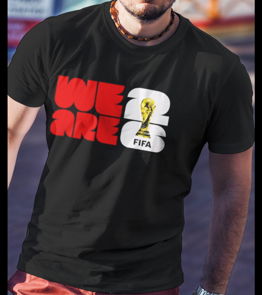 We Are 26 Simply Seattle 2026 FIFA World Cup FIFA Trophy T-Shirt