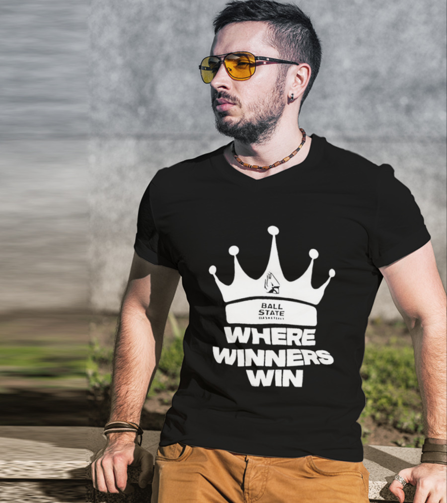 Ball State Where Winners Win Basketball Crown T-Shirt