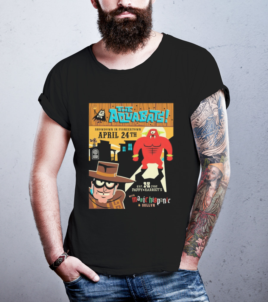 The Aquabats Showdown Pioneertown April 24th Pappy Harriet's Manic Hispanic Concert Event T-Shirt